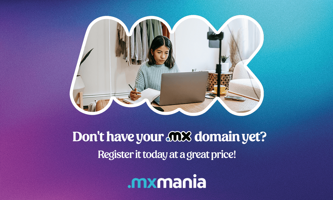 Celebrate Mexican Creativity with .mxmania Celebrate Mexican Creativity with .mxmania